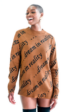 Load image into Gallery viewer, DREAM IN REALITY SWEATSHIRT - BROWN
